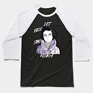 Les Yeux Sans Visage Baseball T-Shirt